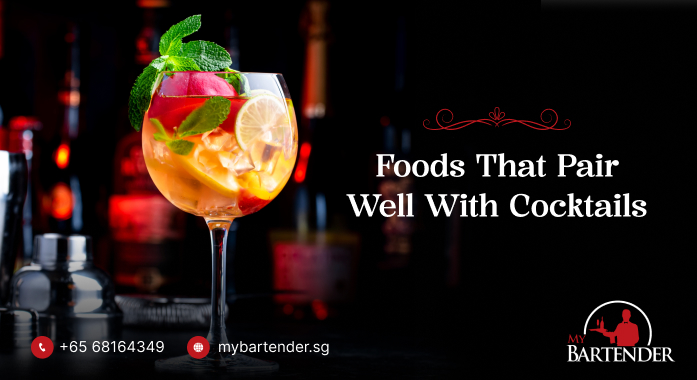 Pairing Cocktails with Food: A Guide to Perfect Pairings